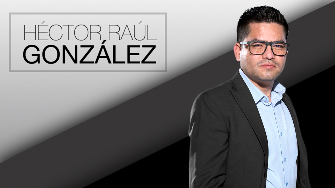 opinion hector raul gonzalez