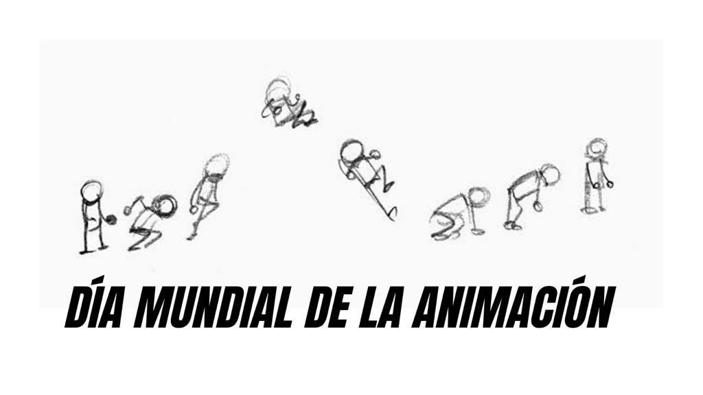 dia mundial de la animacion